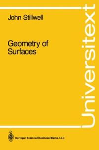 Geometry of Surfaces - John Stillwell