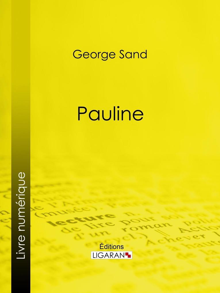 Pauline - George Sand/ Ligaran