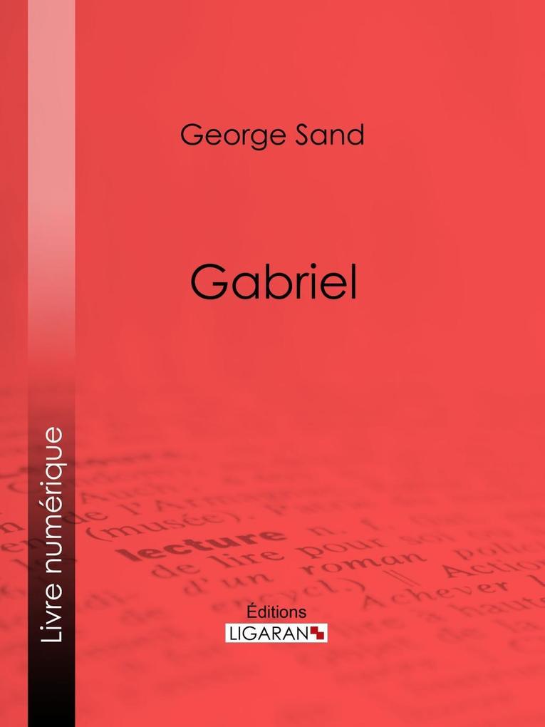 Gabriel - George Sand/ Ligaran