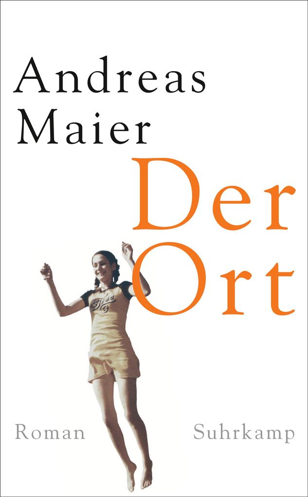 Der Ort - Andreas Maier