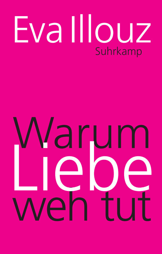 Eva Illouz: Warum Liebe weh tut - gebunden - Bild 5