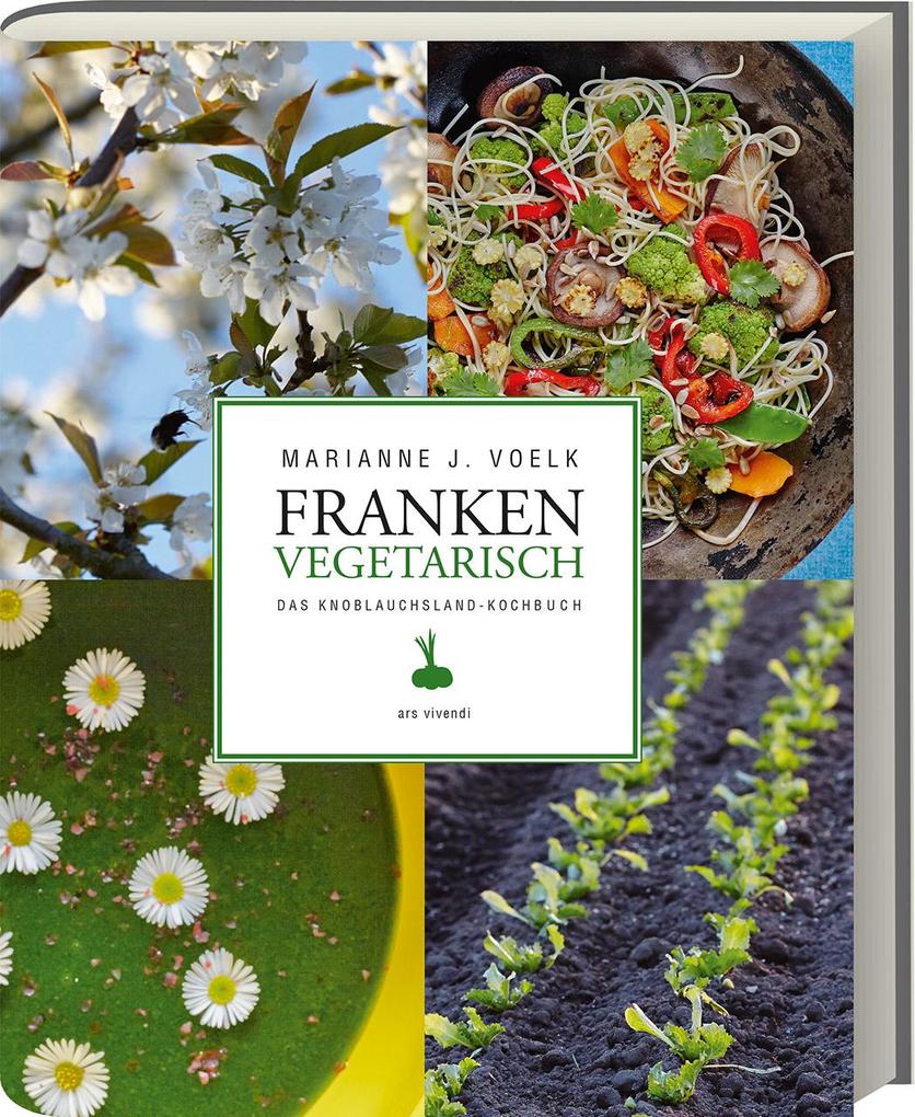 Franken vegetarisch - Das Knoblauchsland-Kochbuch - Bild 6