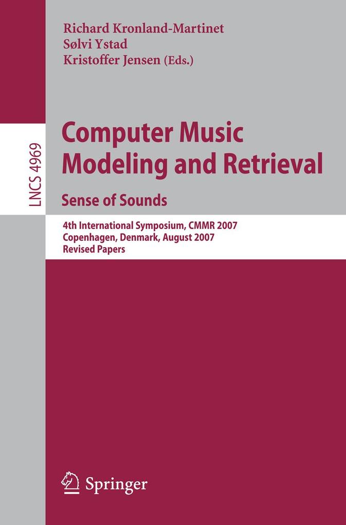 Computer Music Modeling and Retrieval. Sense of Sounds