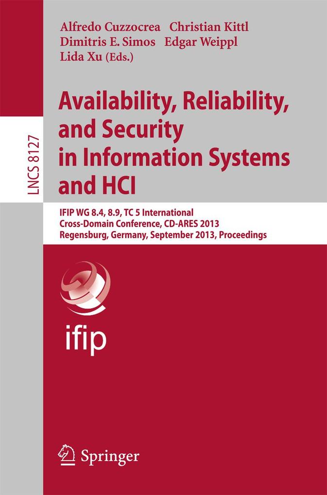 Availability Reliability and Security in Information Systems and HCI