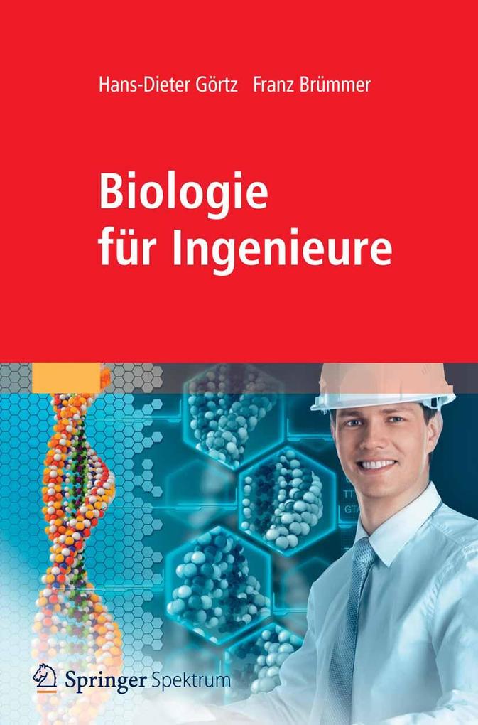 Biologie für Ingenieure - Hans-Dieter Görtz/ Franz Brümmer