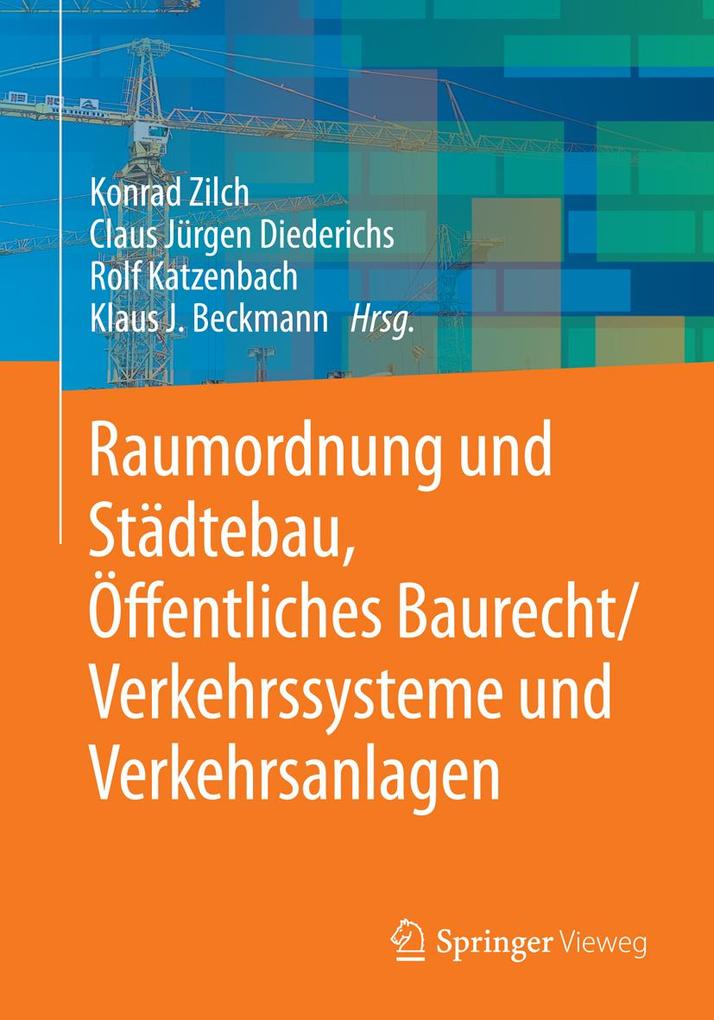 Raumordnung und Städtebau Öffentliches Baurecht / Verkehrssysteme und Verkehrsanlagen