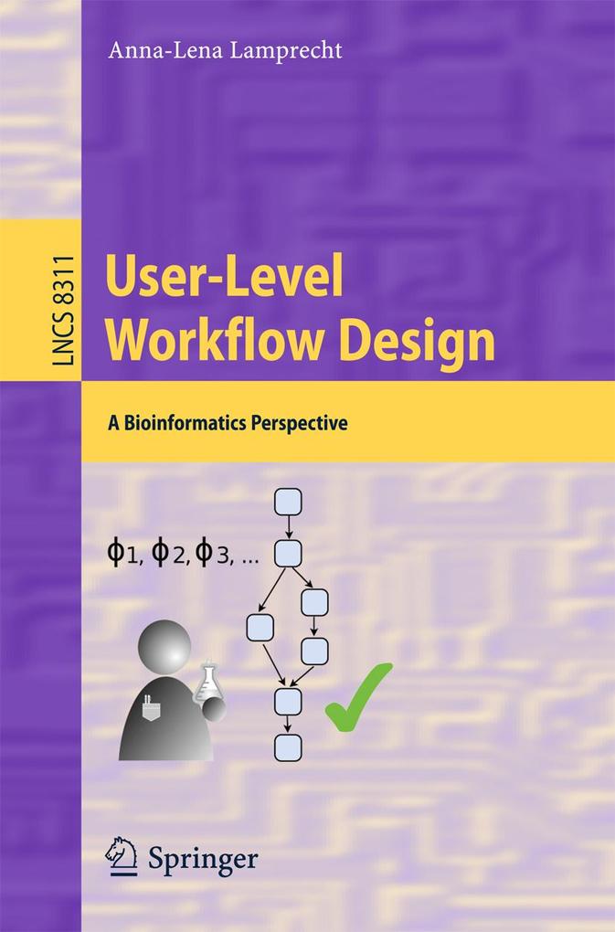 User-Level Workflow Design - Anna-Lena Lamprecht
