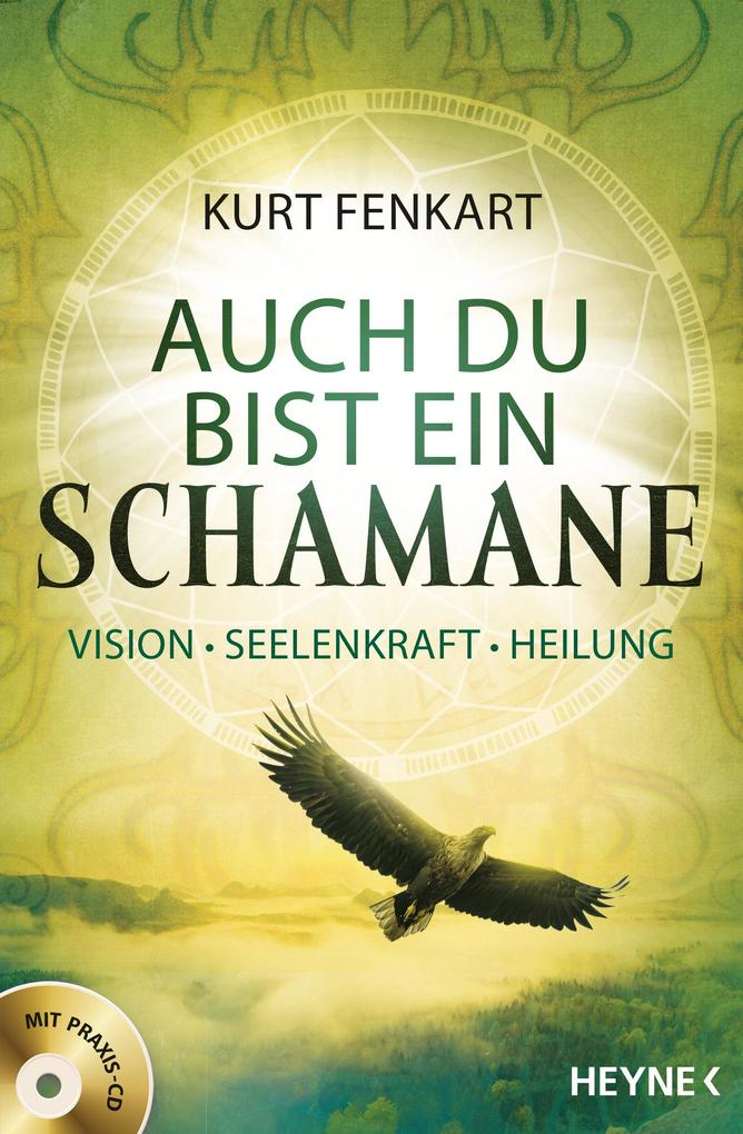 Heyne Auch Du Bist Ein Schamane (+Cd), Ratgeber Von Kurt Fenkart - Bild 5