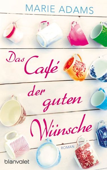 Das Café der guten Wünsche: Roman - Bild 4
