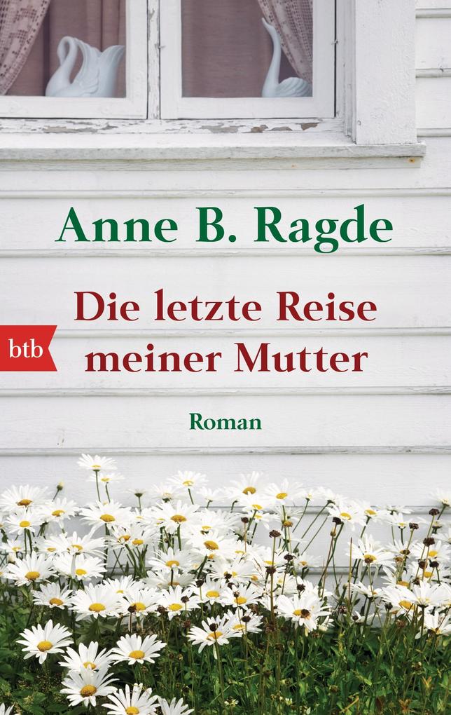 Btb Verlag Die Letzte Reise Meiner Mutter: Roman - Bild 6