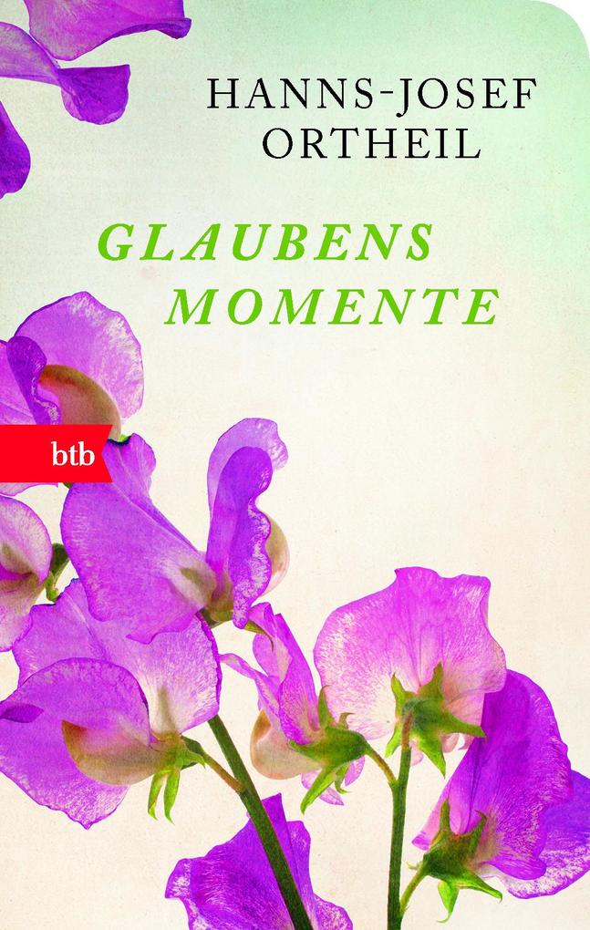 Glaubensmomente Hanns-Josef Ortheil - Bild 6