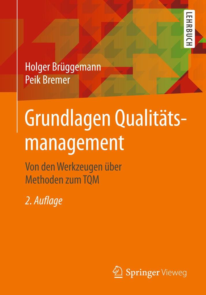 Grundlagen Qualitätsmanagement - Holger Brüggemann/ Peik Bremer