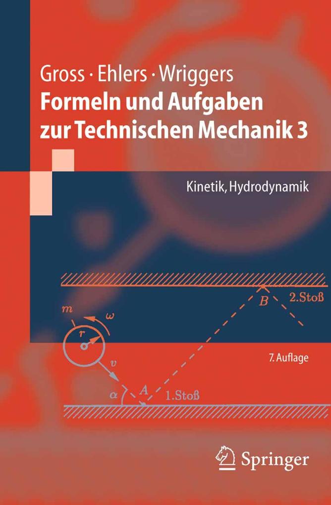 Formeln und Aufgaben zur Technischen Mechanik 3 - Dietmar Gross/ Wolfgang Ehlers/ Peter Wriggers