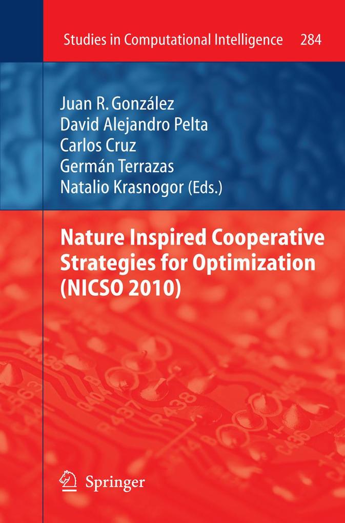 Nature Inspired Cooperative Strategies for Optimization (NICSO 2010)