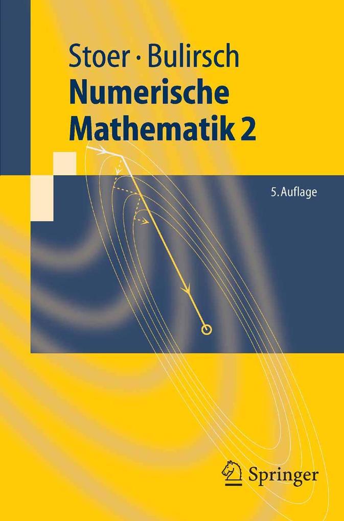 Numerische Mathematik 2 - Josef Stoer/ Roland Bulirsch