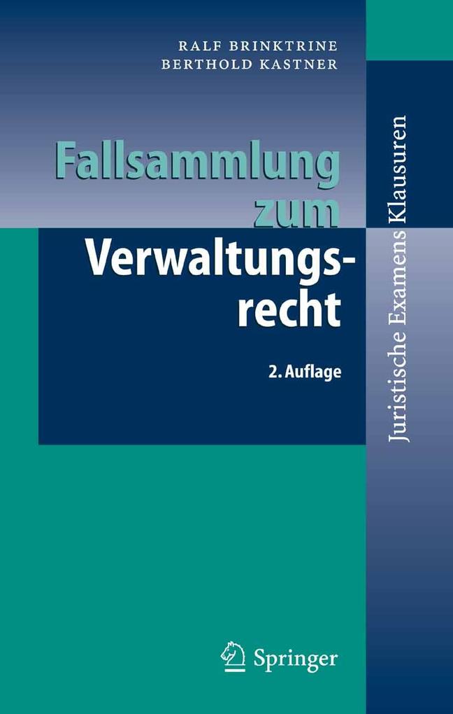 Fallsammlung zum Verwaltungsrecht - Ralf Brinktrine/ Berthold Kastner