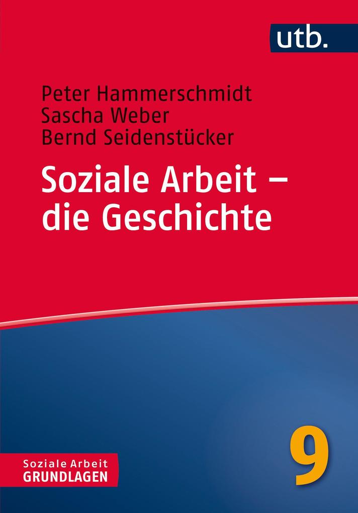 Utb Soziale Arbeit Die Geschichte, Fachbücher Von Peter Hammerschmidt, Sascha Weber - Bild 3