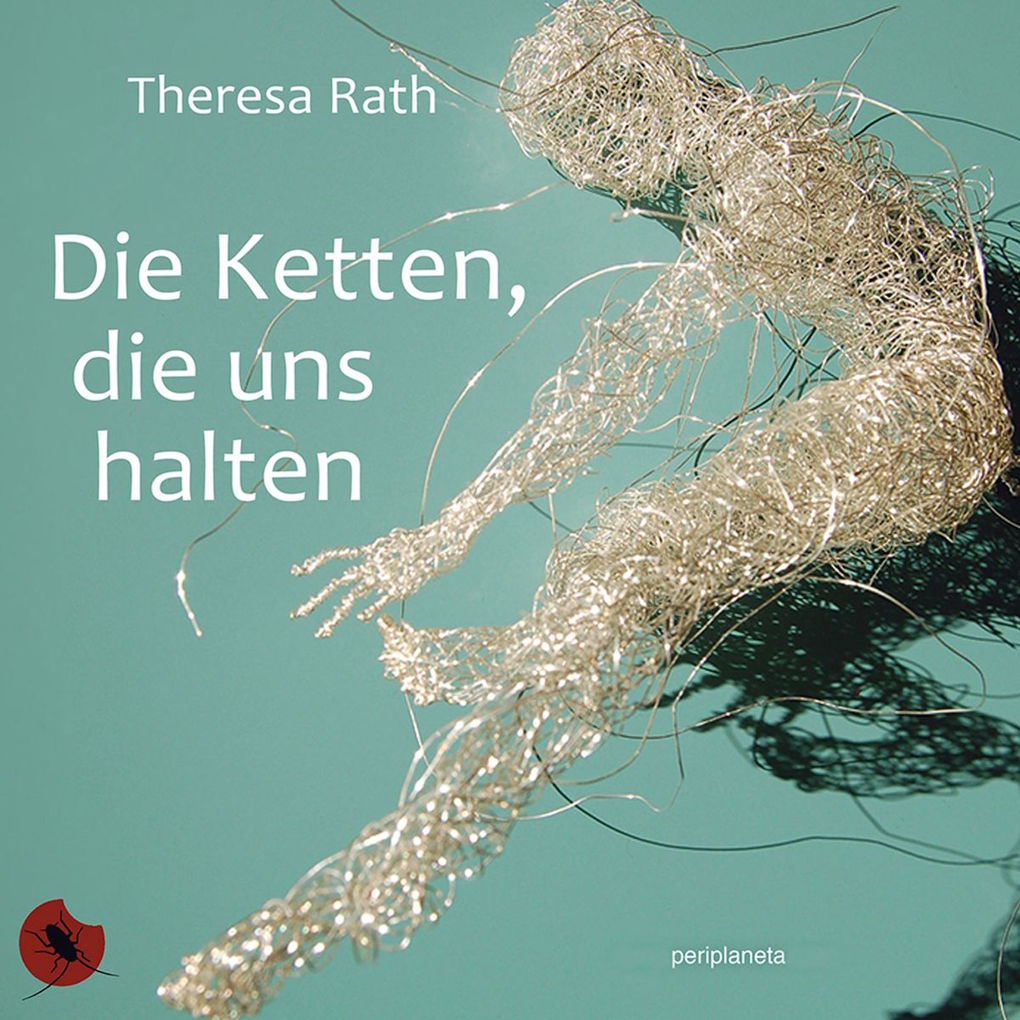 Die Ketten die uns halten - Theresa Rath