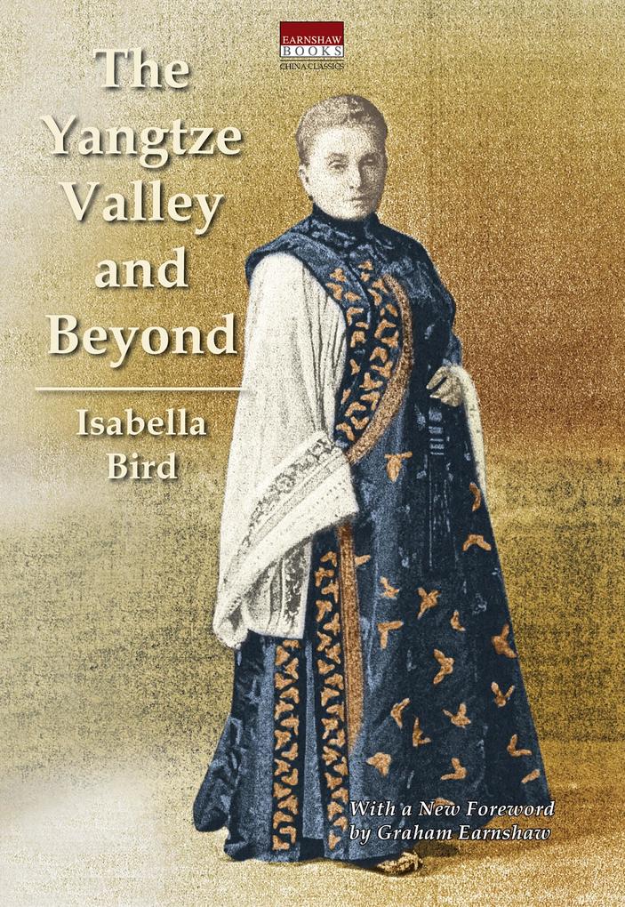 Yangtze Valley and Beyond - Isabella L. Bird