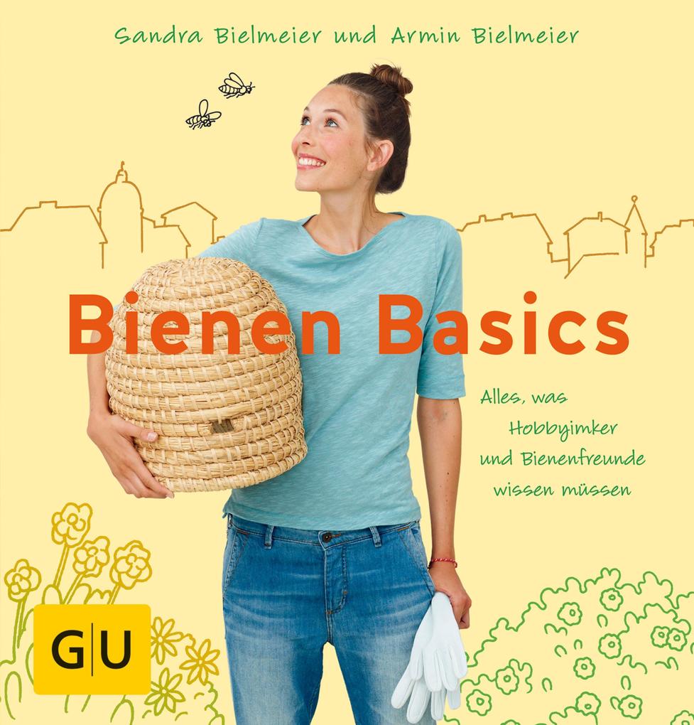 Bienen Basics - Armin Bielmeier