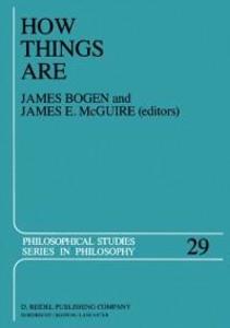 How Things Are - J. Bogen/ J. E. Mcguire