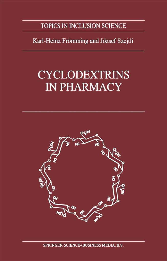 Cyclodextrins in Pharmacy - Karl-Heinz Frömming/ J. Szejtli