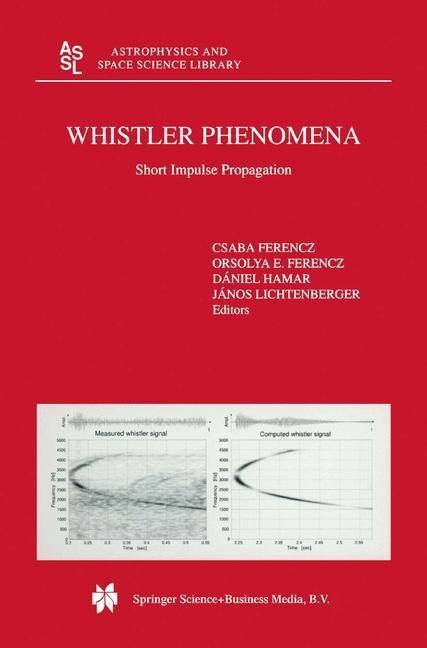 Whistler Phenomena - O. Ferencz/ D. Hamar/ J. Lichtenberger/ C. Ferencz