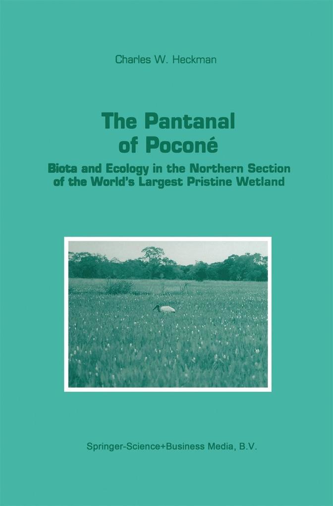 The Pantanal of Poconé - Charles W. Heckman