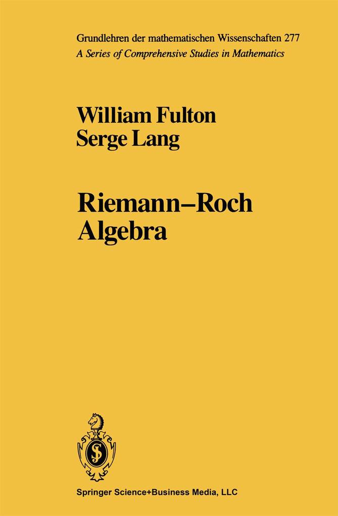 Riemann-Roch Algebra - William Fulton/ Serge Lang