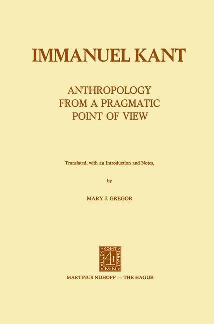 Anthropology from a Pragmatic Point of View - Immanuel Kant