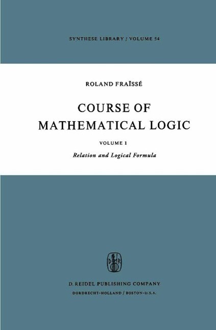 Course of Mathematical Logic - R. Fraïssé