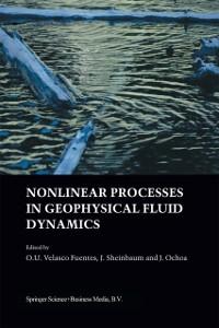 Nonlinear Processes in Geophysical Fluid Dynamics als eBook von - Springer Netherlands