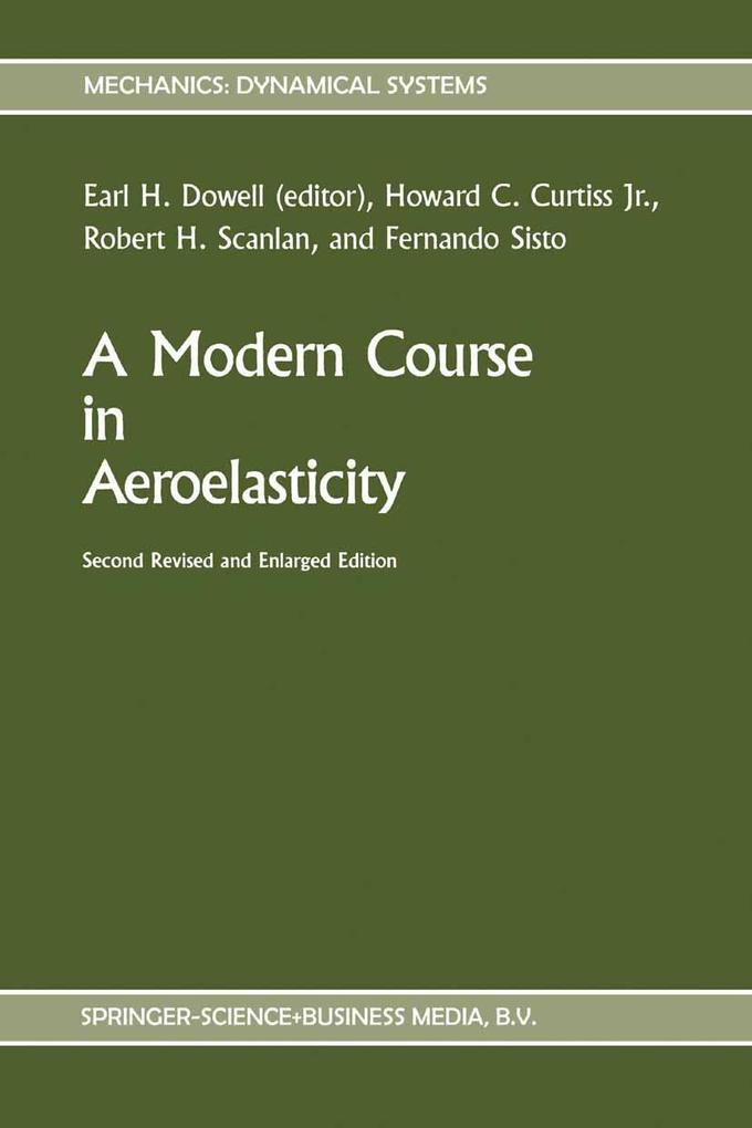 A Modern Course in Aeroelasticity - Howard C. Curtiss Jr./ Robert H. Scanlan/ Fernando Sisto
