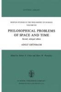 Philosophical Problems of Space and Time - Adolf Grünbaum