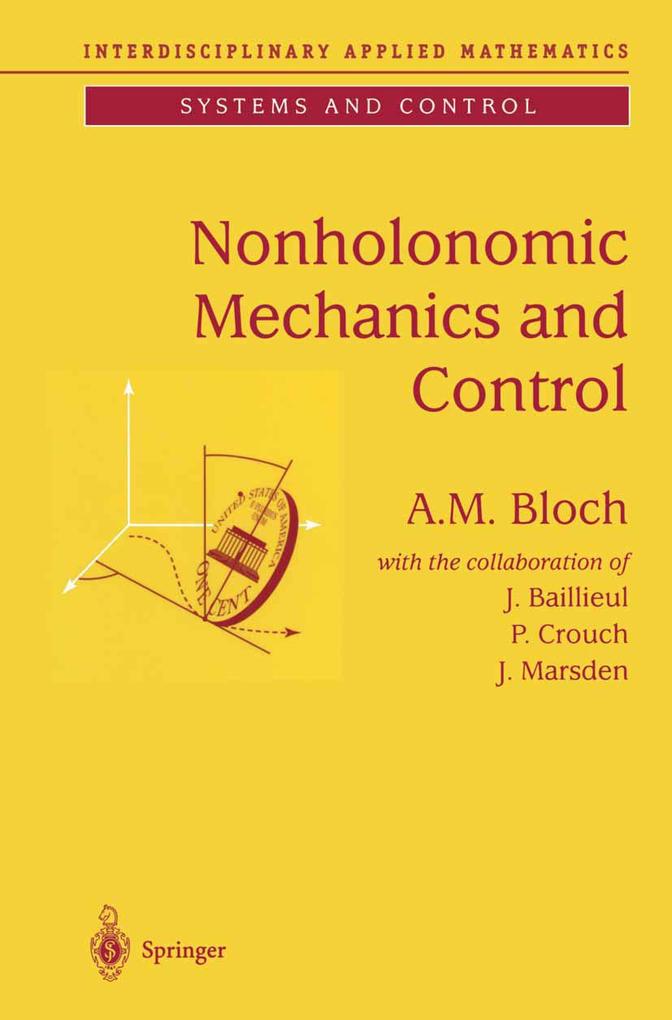 Nonholonomic Mechanics and Control - A. M. Bloch
