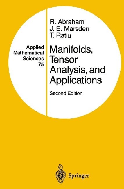 Manifolds Tensor Analysis and Applications - Ralph Abraham/ Jerrold E. Marsden/ Tudor Ratiu