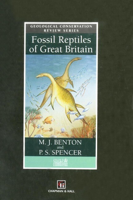 Fossil Reptiles of Great Britain - M. J. Benton/ P. S. Spencer