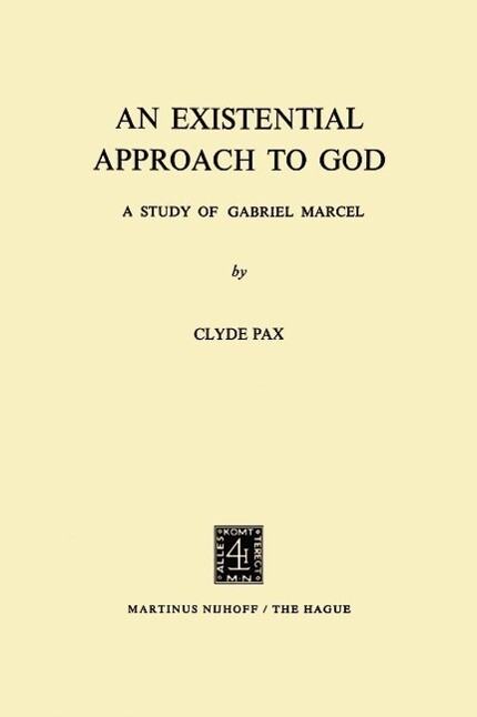 An Existential Approach to God - C. Pax