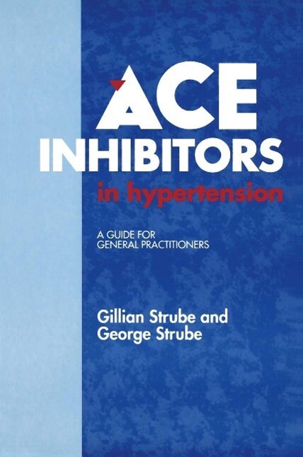 ACE Inhibitors in Hypertension - G. Strube