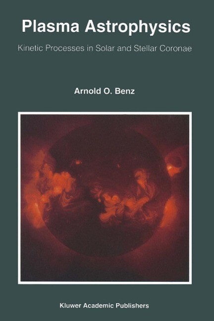Plasma Astrophysics - Arnold O. Benz