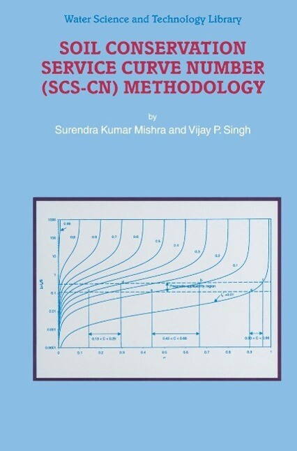 Soil Conservation Service Curve Number (SCS-CN) Methodology - S. K. Mishra/ V. P. Singh