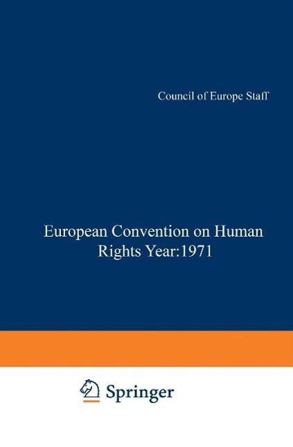 Yearbook of the European Convention on Human Rights / Annuaire dela convention Europeenne des Droits de L'Homme - Council of Europe Staff
