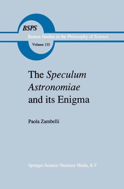 The Speculum Astronomiae and Its Enigma - P. Zambelli