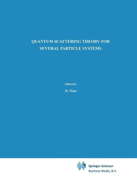 Quantum Scattering Theory for Several Particle Systems - L. D. Faddeev/ S. P. Merkuriev