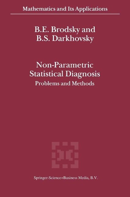 Non-Parametric Statistical Diagnosis - E. Brodsky/ B. S. Darkhovsky