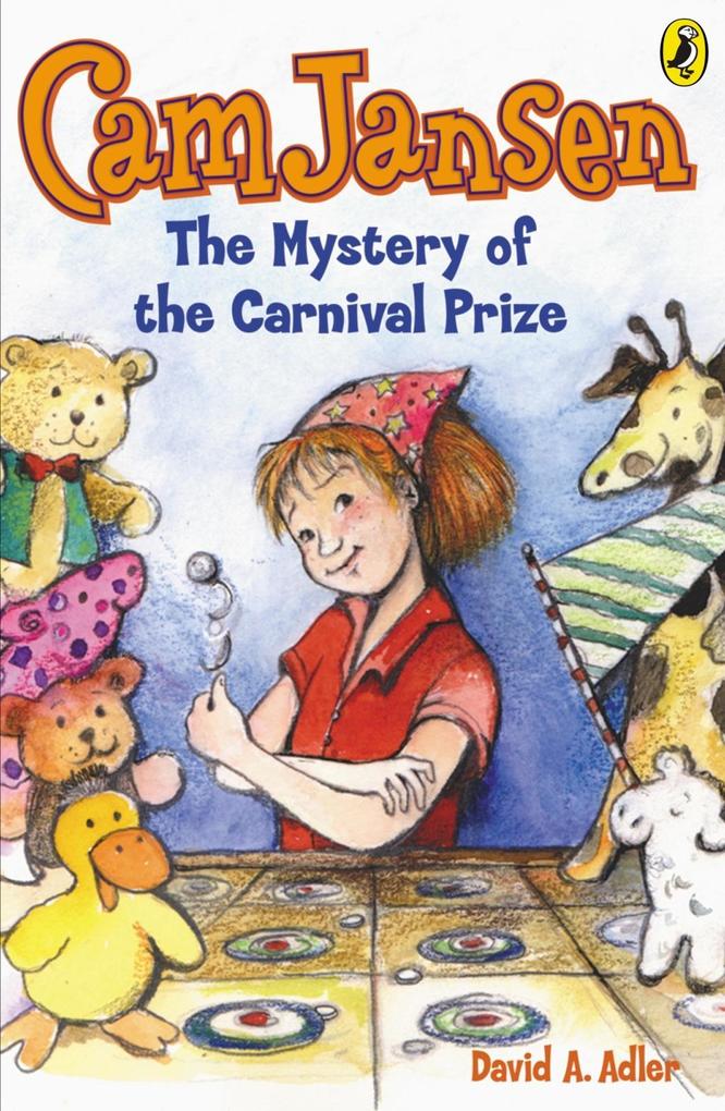 Cam Jansen: The Mystery of the Carnival Prize #9 - David A. Adler