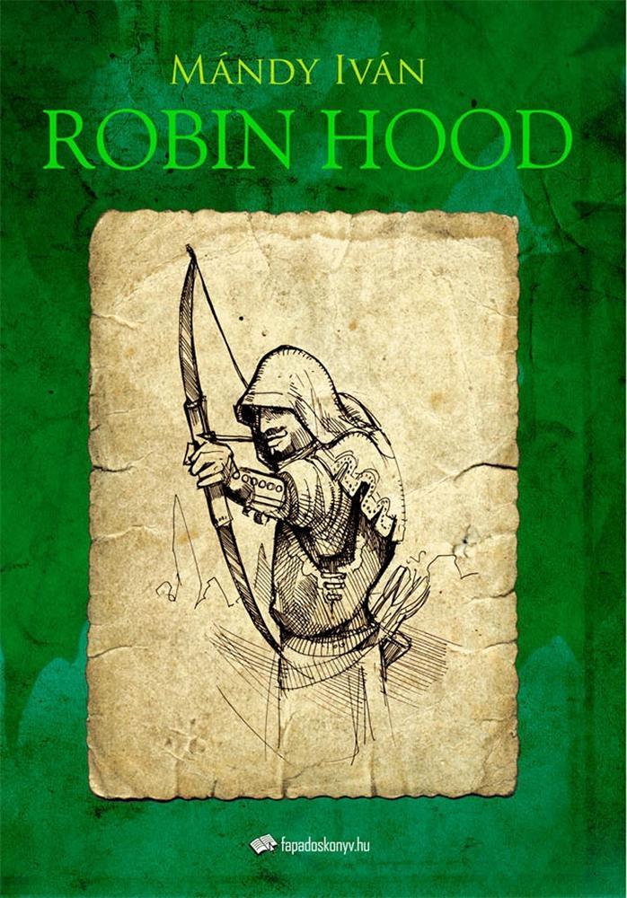 Robin Hood - Iván Mándy
