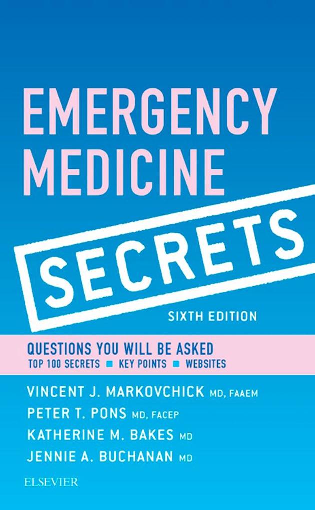 Emergency Medicine Secrets E-Book - Vincent J. Markovchick