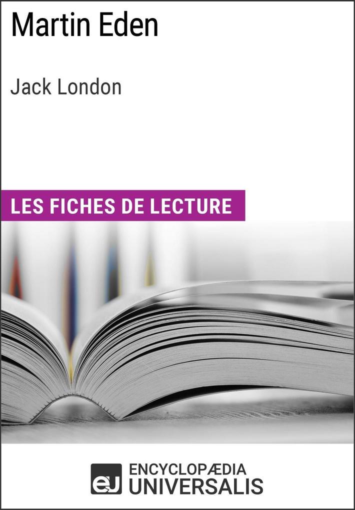 Martin Eden de Jack London - Encyclopaedia Universalis