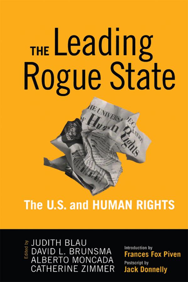 Leading Rogue State - Judith R. Blau/ David L. Brunsma/ Alberto Moncada/ Catherine Zimmer